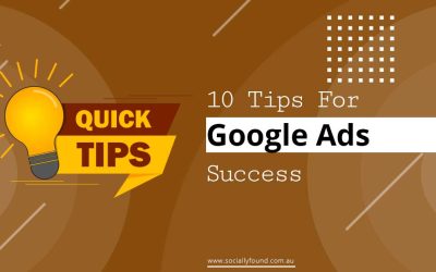 10 Tips For Google Ads Success When Starting
