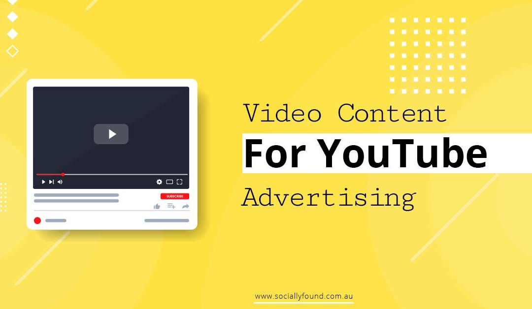 Video Content for YouTube Advertising